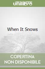 When It Snows