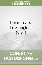 Berlin map. Ediz. inglese (v.e.)