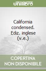 California condensed. Ediz. inglese (v.e.) libro