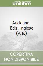 Auckland. Ediz. inglese (v.e.) libro