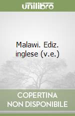 Malawi. Ediz. inglese (v.e.) libro