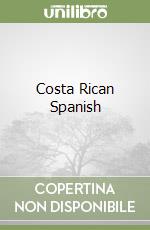 Costa Rica (v.e.). Spanish phrasebook. Ediz inglese libro