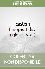 Eastern Europe. Ediz. inglese (v.e.) libro