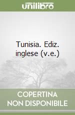 Tunisia. Ediz. inglese (v.e.) libro