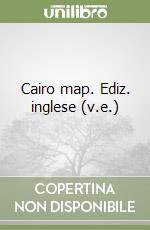 Cairo map. Ediz. inglese (v.e.) libro