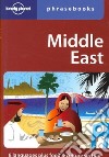 Middle East phrasebook. Ediz. inglese libro