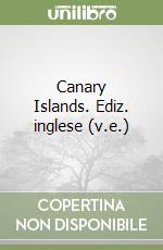 Canary Islands. Ediz. inglese (v.e.) libro