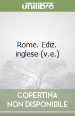 Rome. Ediz. inglese (v.e.) libro