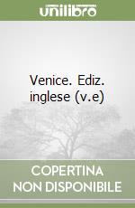 Venice. Ediz. inglese (v.e) libro