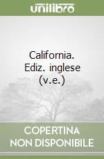 California. Ediz. inglese (v.e.) libro