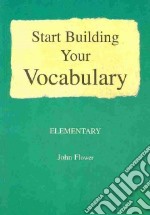 Start Building Your Vocabulary libro