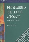 Implementing the Lexical Approach libro