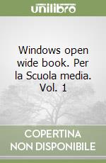 Windows open wide book. Per la Scuola media. Vol. 1 libro