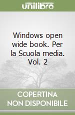 Windows open wide book. Per la Scuola media. Vol. 2 libro