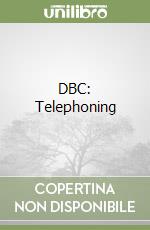 DBC: Telephoning