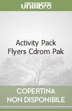 Activity Pack Flyers Cdrom Pak libro