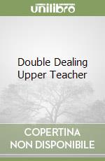 Double Dealing Upper Teacher libro