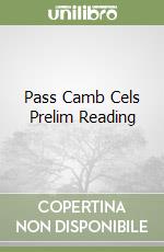 Pass Camb Cels Prelim Reading libro
