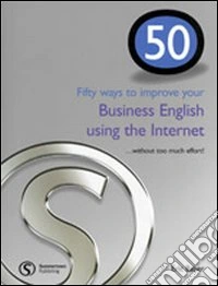 Fifty Ways to Improve Your Business English Using the Intern libro
