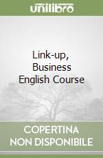 Link-up, Business English Course libro