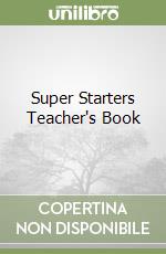Super Starters Teacher's Book libro