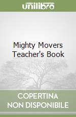 Mighty Movers Teacher's Book libro