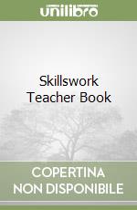 Skillswork Teacher Book libro