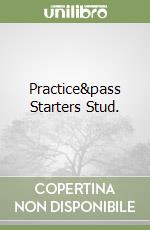Practice&pass Starters Stud. libro