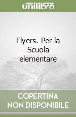 Flyers. Per la Scuola elementare