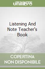 Listening And Note Teacher's Book libro