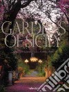 Gardens of Sicily libro di Littlewood Clare Ciampi Mario