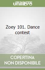 Zoey 101. Dance contest libro