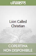 Lion Called Christian libro