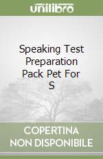 Speaking Test Preparation Pack Pet For S libro