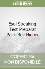 Esol Speaking Test Preparat Pack Bec Higher