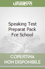 Speaking Test Preparat Pack Fce School libro