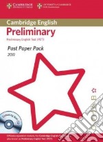 Past Paper Pack for Cambridge English Preliminary 2011 Exam libro