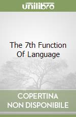 The 7th Function Of Language
