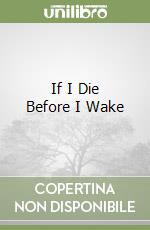 If I Die Before I Wake