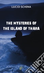 The mysteries of the island of Thara libro