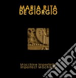 Macchine imperfette-Imperfect machines. Ediz. bilingue libro