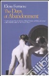 The Days of Abandonment libro