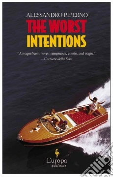 The Worst Intentions