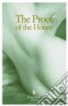 The Proof of the Honey libro di Al-Neimi Salwa