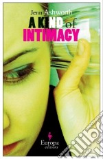 A Kind of Intimacy