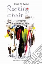 Rocking chair. Histoires à danser debout libro