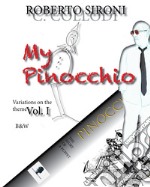 My Pinocchio Variation on the theme. Vol. 1 libro