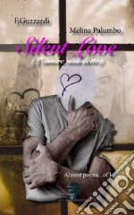 Silent Love-L'amore non detto libro