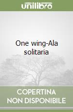 One wing-Ala solitaria libro