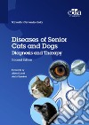 Diseases of senior cats and dogs. Diagnosis and therapy libro